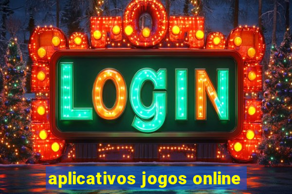 aplicativos jogos online